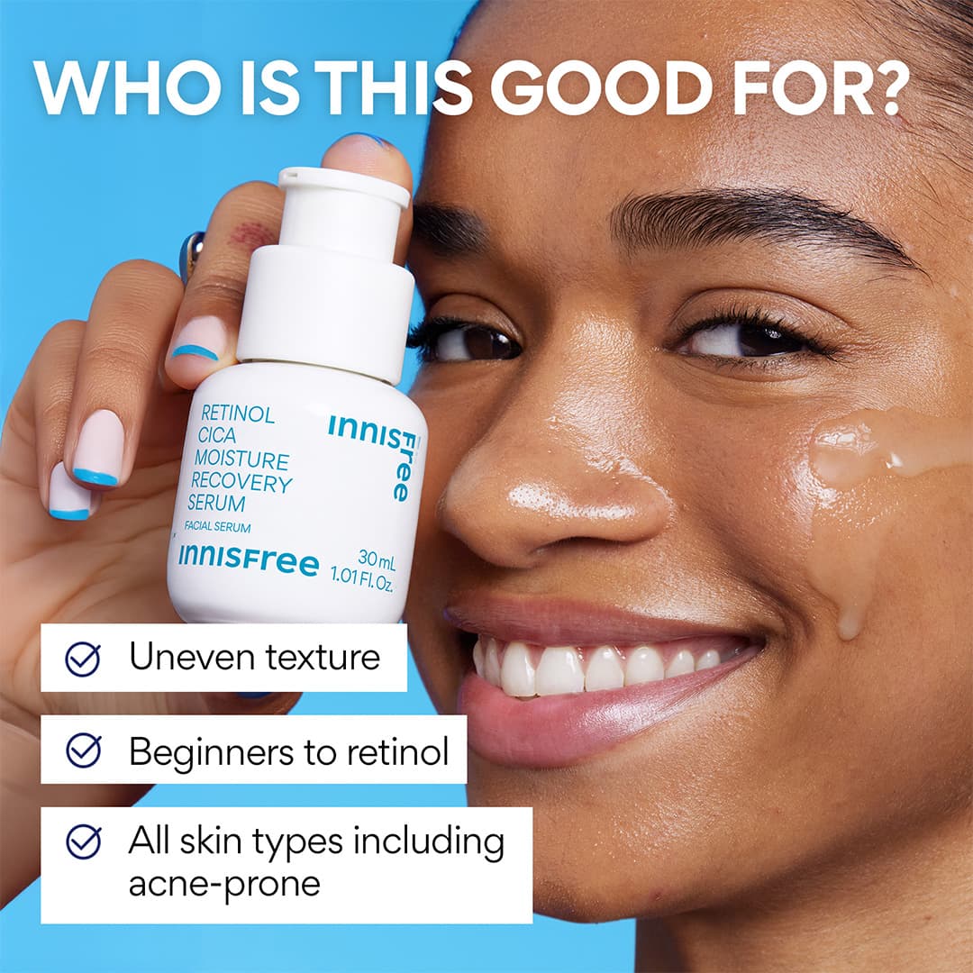 Retinol Cica Moisture Recovery Serum is good for uneven texture, beginner retinol users, and all skin types.