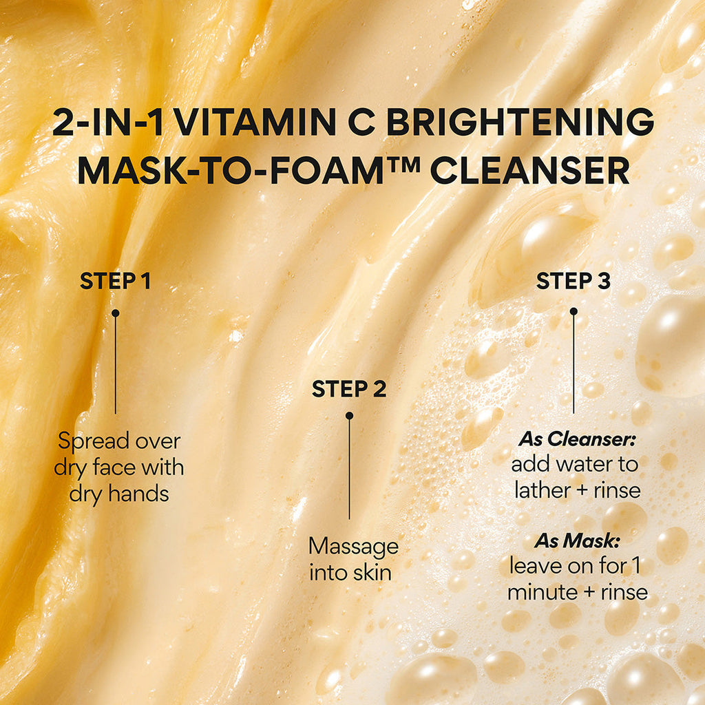Vitamin C Brightening Mask-To-Foam™ Facial Cleanser how to use