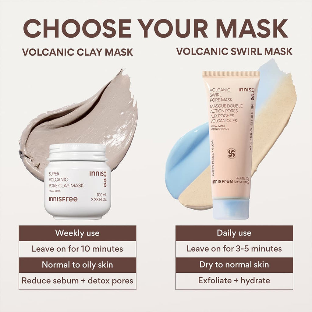 choose your mask: Volcanic Swirl Pore Mask or volcanic clay mask